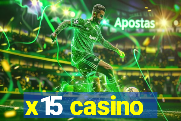 x15 casino